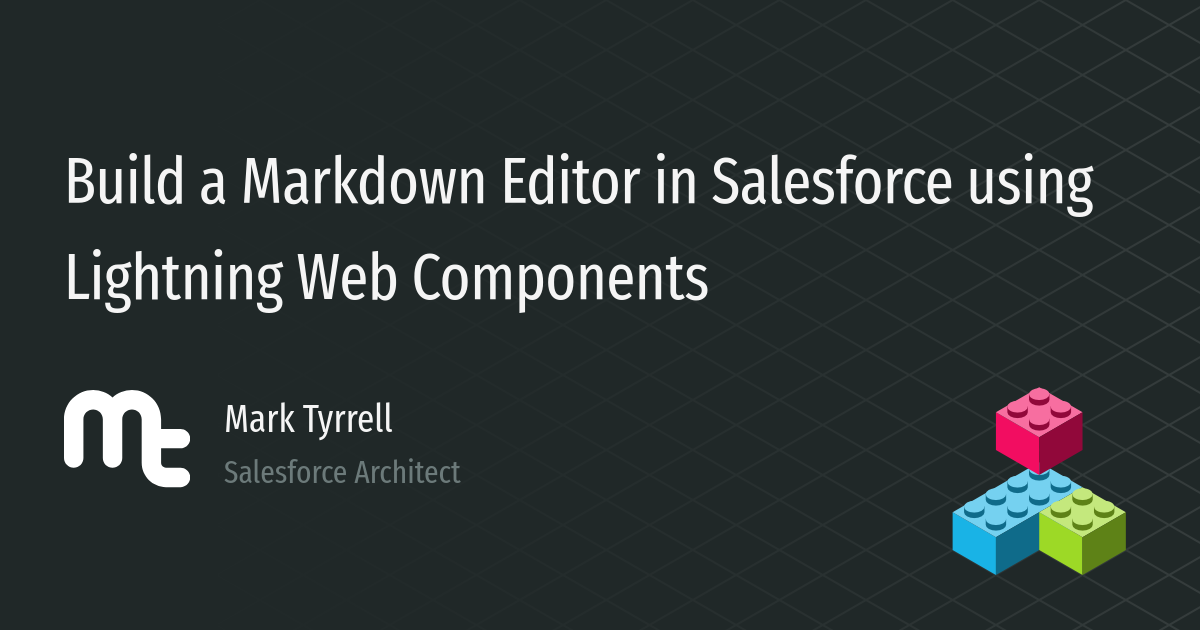 Build a Markdown Editor in Salesforce using Lightning Web Components ...